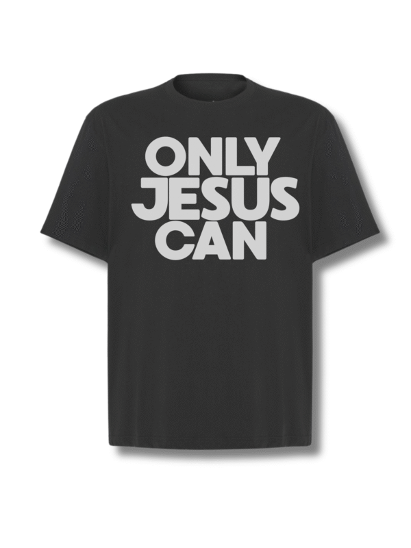 ONLY JESUS CAN | T-Shirt Unisex Oversize - Czarny