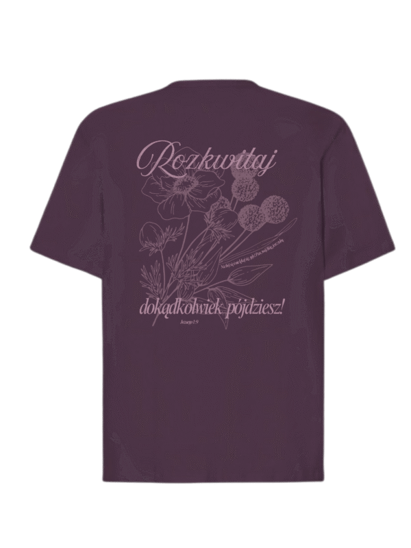 T-Shirt Oversize | Rozkwitaj dokądkolwiek pójdziesz