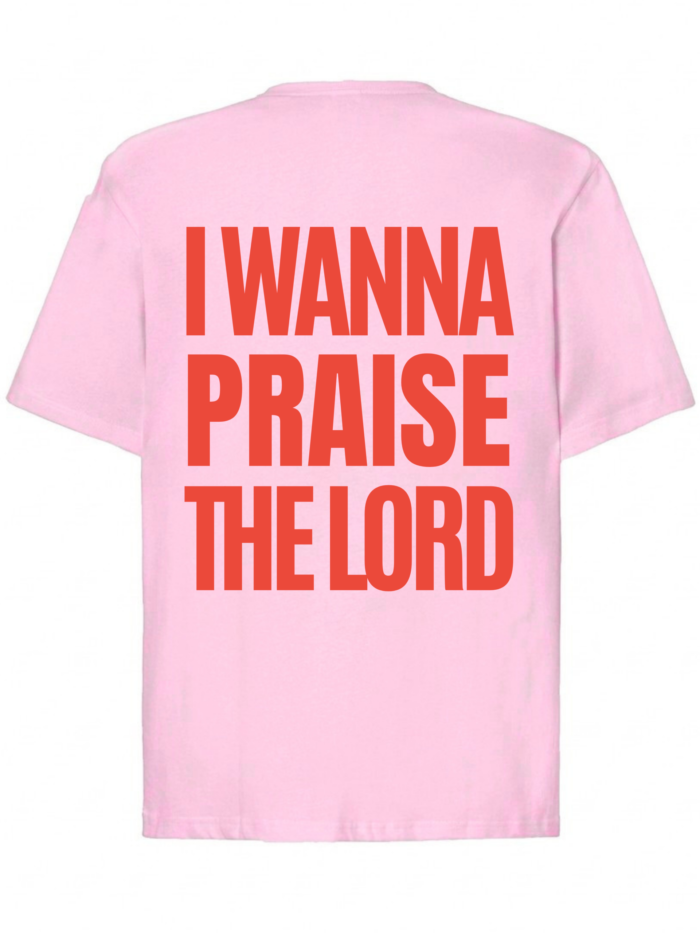 Koszulka chrześcijańska oversize | I WANNA PRAISE THE LORD