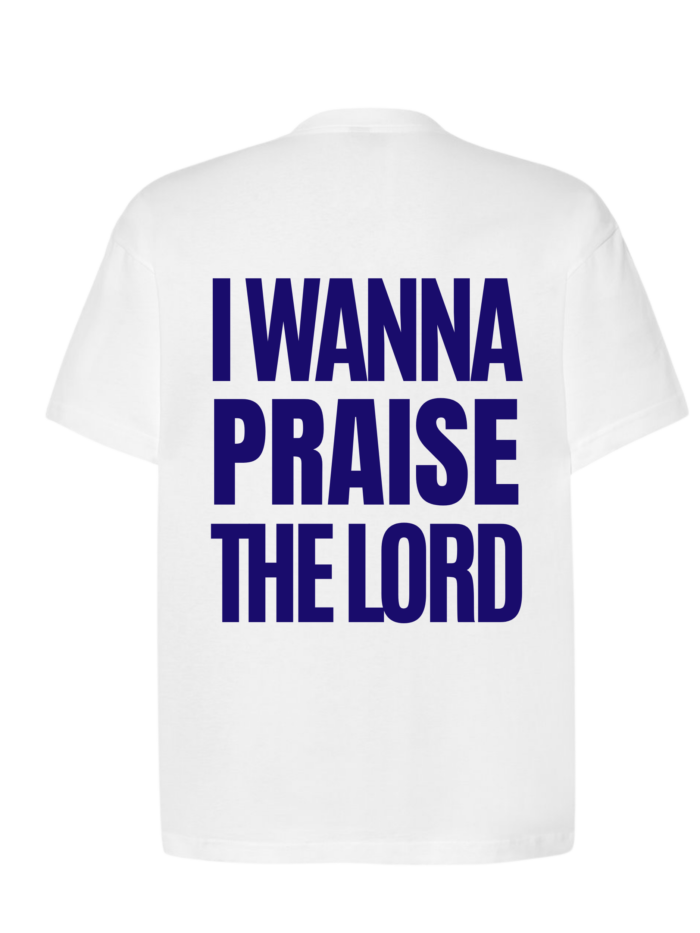Koszulka chrześcijańska oversize | I WANNA PRAISE THE LORD | biała